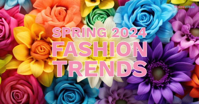 Spring 2024 Fashion Trends