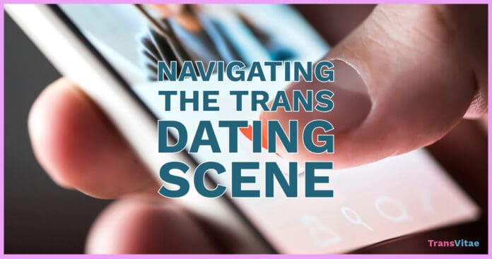 Trans Dating Tips